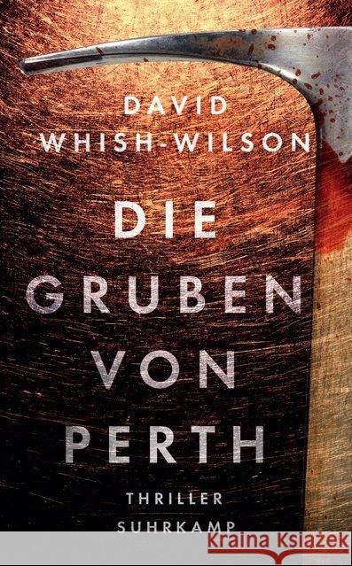 Die Gruben von Perth : Thriller Whish-Wilson, David 9783518468913 Suhrkamp - książka