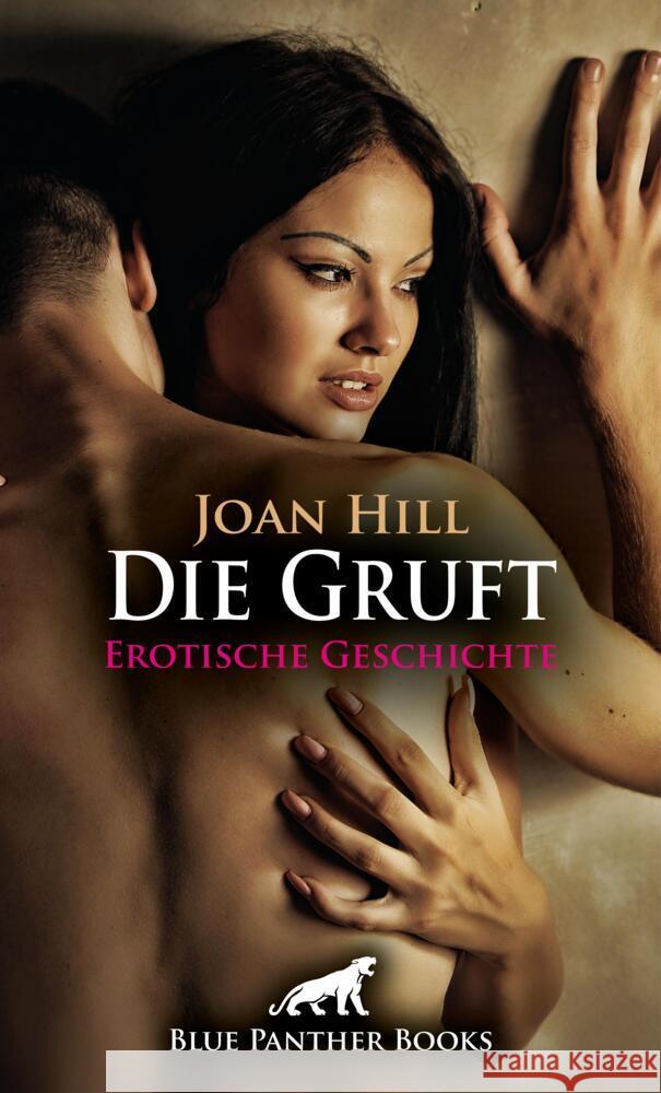 Die Gruft | Erotische Geschichte + 3 weitere Geschichten Hill, Joan, Rutherford, Susie 9783756167807 blue panther books - książka