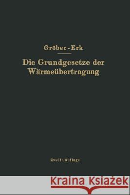 Die Grundgesetze Der Wärmeübertragung Gröber, Na 9783642892981 Springer - książka