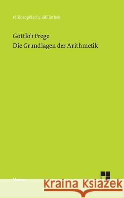 Die Grundlagen der Arithmetik: Eine logisch mathematische Untersuchung ?ber den Begriff der Zahl Gottlob Frege Christian Thiel 9783787350711 Felix Meiner - książka
