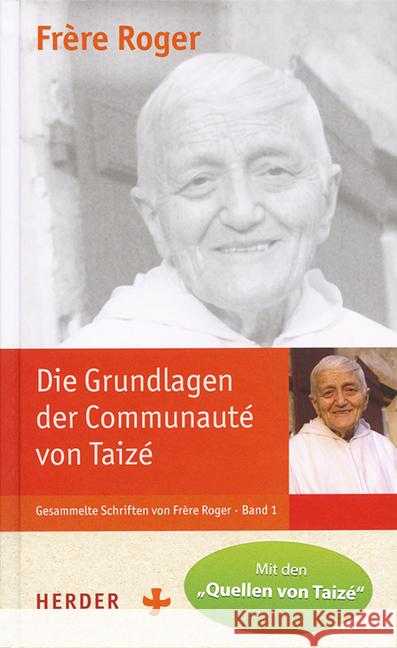 Die Grundlagen der Communauté von Taizé : Ausgabe mit den 