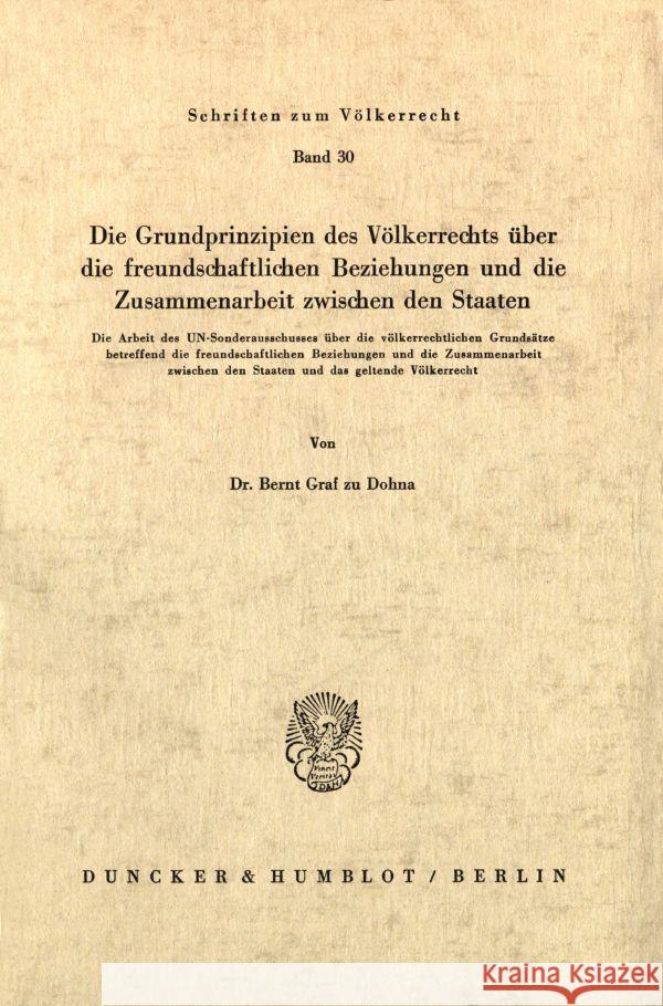 Die Grundprinzipien des Völkerrechts über die freundschaftlichen Beziehungen und die Zusammenarbeit zwischen den Staaten. Dohna, Bernt Graf zu 9783428029358 Duncker & Humblot - książka