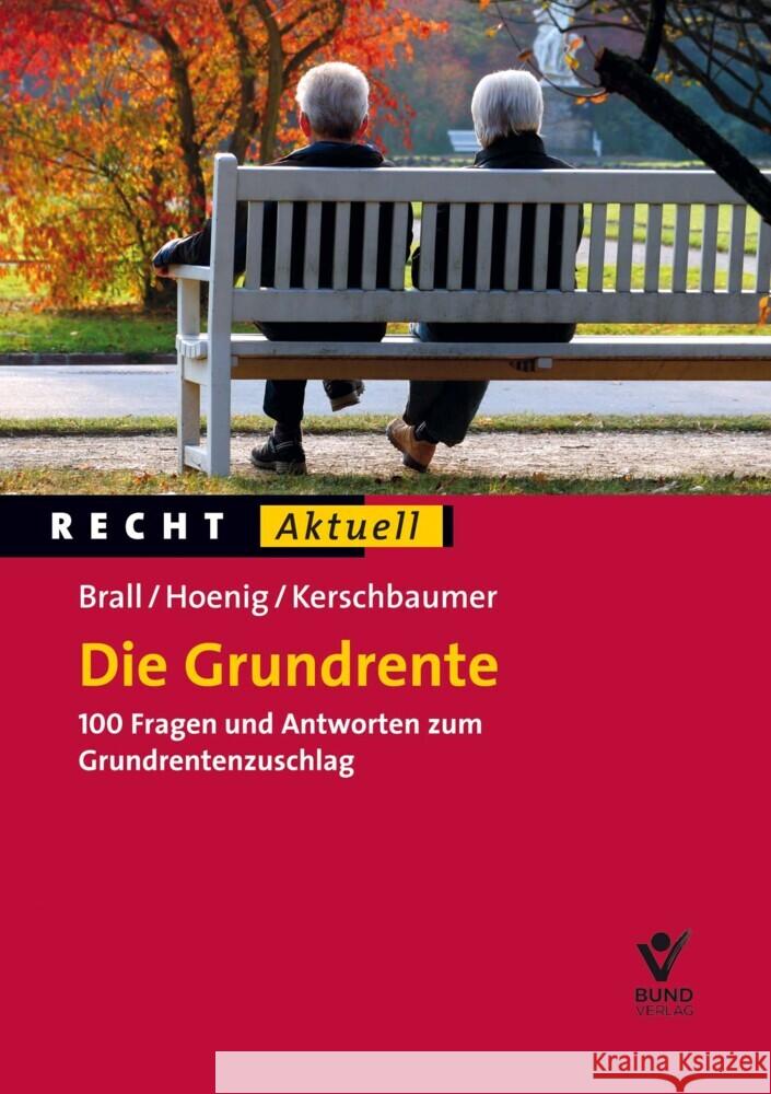 Die Grundrente Brall, Natalie, Hoenig, Ragnar, Kerschbaumer, Judith 9783766370761 Bund-Verlag - książka