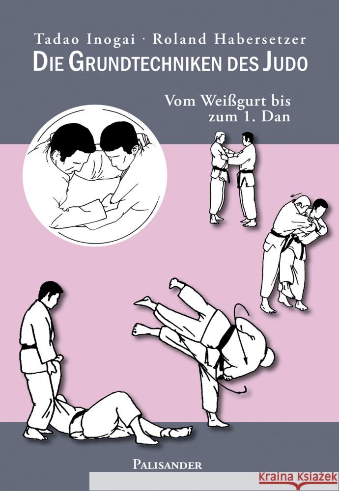 Die Grundtechniken des Judo Inogai, Tadao, Habersetzer, Roland 9783957840394 Palisander Verlag - książka