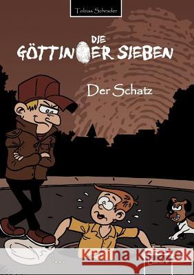 Die Göttinger Sieben: Der Schatz Tobias Schrader 9783848209866 Books on Demand - książka