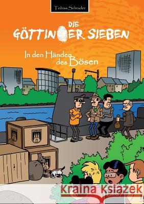 Die Göttinger Sieben: In den Händen des Bösen Schrader, Tobias 9783735779557 Books on Demand - książka