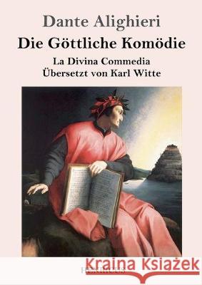 Die Göttliche Komödie: La Divina Commedia Dante Alighieri 9783847828662 Henricus - książka