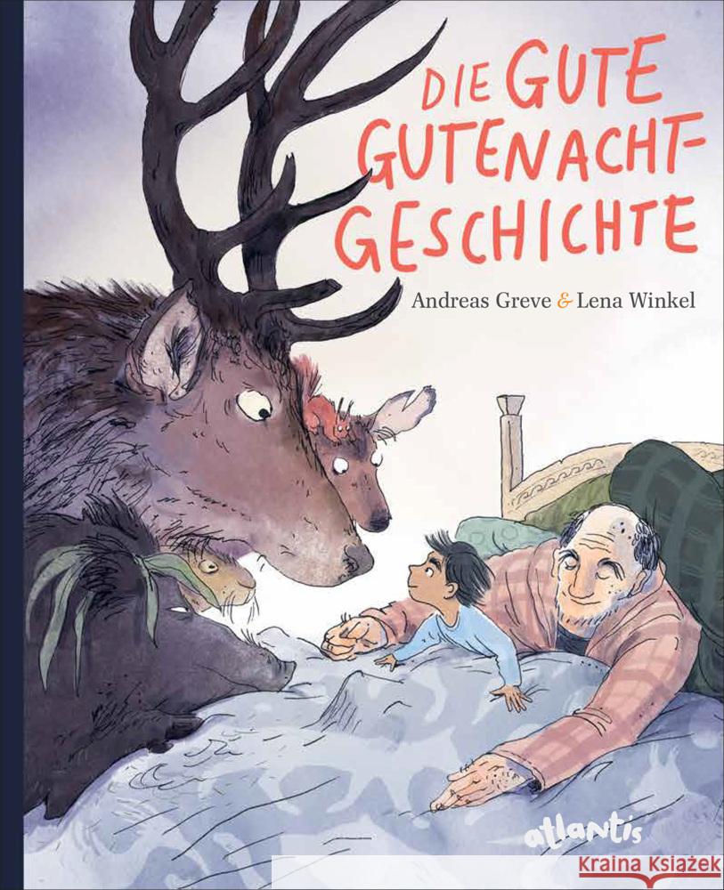 Die gute Gutenachtgeschichte Greve, Andreas 9783715208336 Atlantis Zürich - książka