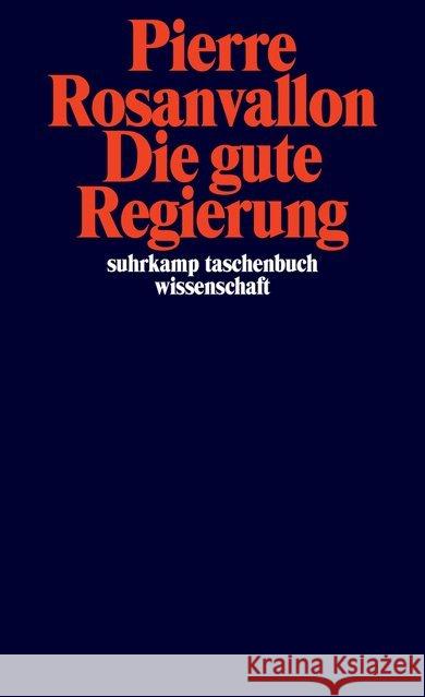 Die gute Regierung Rosanvallon, Pierre 9783518298466 Suhrkamp - książka