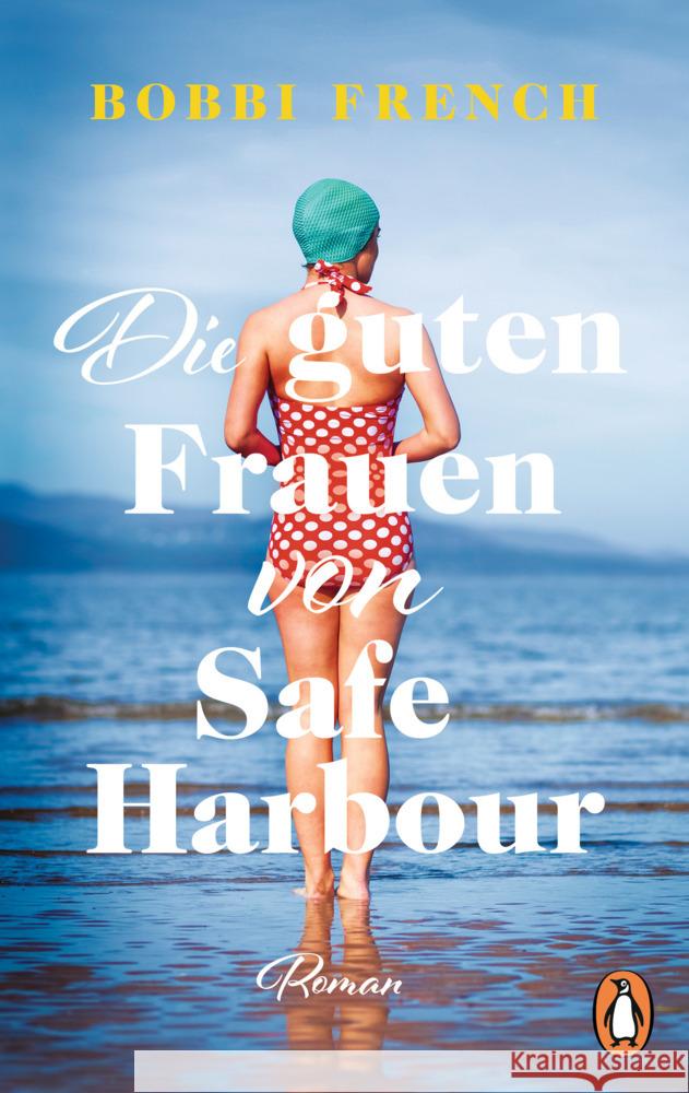 Die guten Frauen von Safe Harbour French, Bobbi 9783328110712 Penguin Verlag München - książka