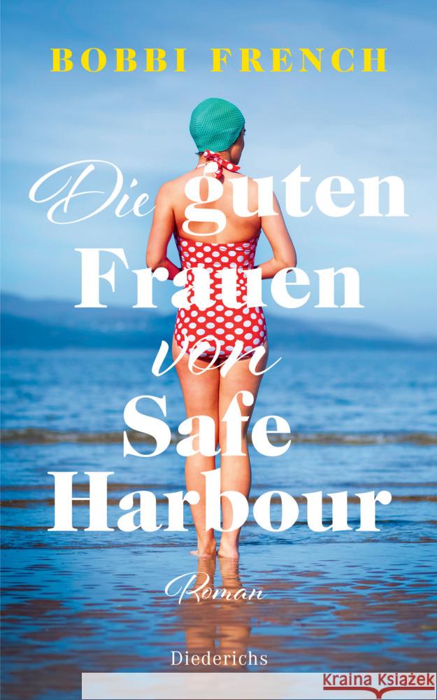 Die guten Frauen von Safe Harbour French, Bobbi 9783424351248 Diederichs - książka