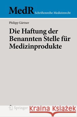 Die Haftung Der Benannten Stelle Für Medizinprodukte Gärtner, Philipp 9783662639931 Springer - książka