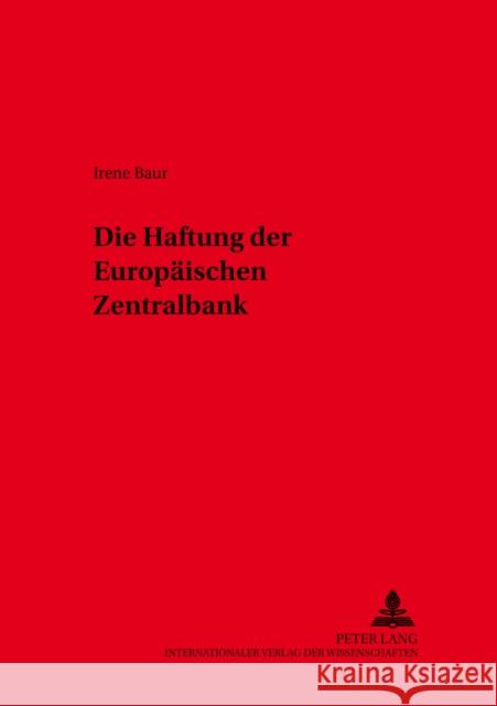 Die Haftung Der Europaeischen Zentralbank Schiedermair, Hartmut 9783631377451 Peter Lang Gmbh, Internationaler Verlag Der W - książka
