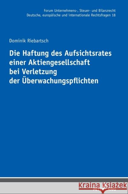 Die Haftung Des Aufsichtsrates Einer Aktiengesellschaft Bei Verletzung Der Ueberwachungspflichten Stöber, Michael 9783631830048 Peter Lang Gmbh, Internationaler Verlag Der W - książka