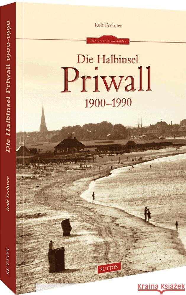 Die Halbinsel Priwall 1900-1990 Fechner, Rolf 9783963034626 Sutton - książka