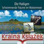 Die Halligen : Schwimmende Träume im Wattenmeer Pump, Roland Pump, Günter  9783898765169 Husum - książka