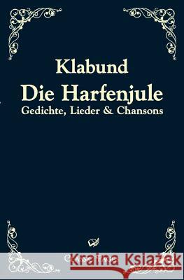 Die Harfenjule Klabund   9783867415217 Europäischer Hochschulverlag - książka