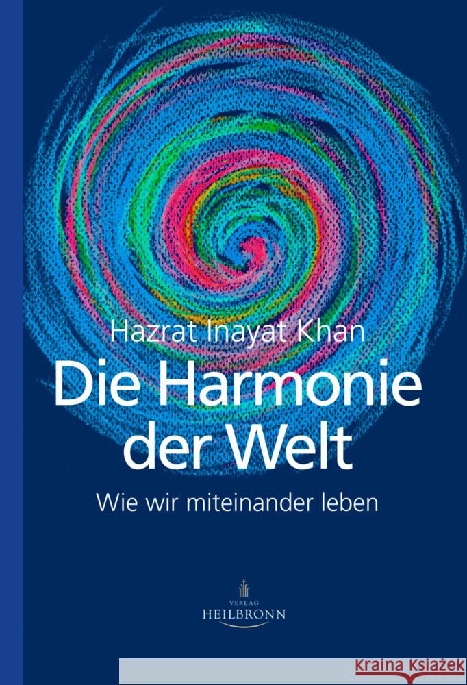 Die Harmonie der Welt Inayat Khan, Hazrat 9783936246506 Heilbronn Verlag - książka