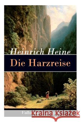 Die Harzreise: Ein Reisebericht Heinrich Heine 9788026859338 E-Artnow - książka