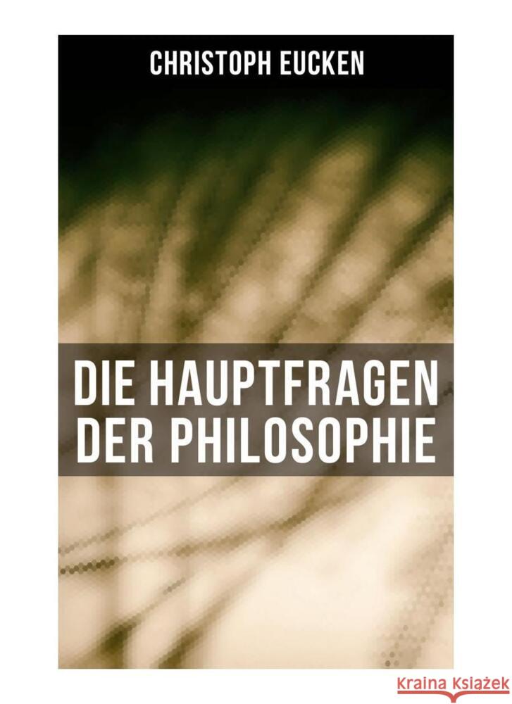 Die Hauptfragen der Philosophie Eucken, Christoph 9788027261949 Musaicum Books - książka