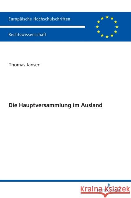 Die Hauptversammlung Im Ausland Jansen, Thomas 9783631755402 Peter Lang Gmbh, Internationaler Verlag Der W - książka