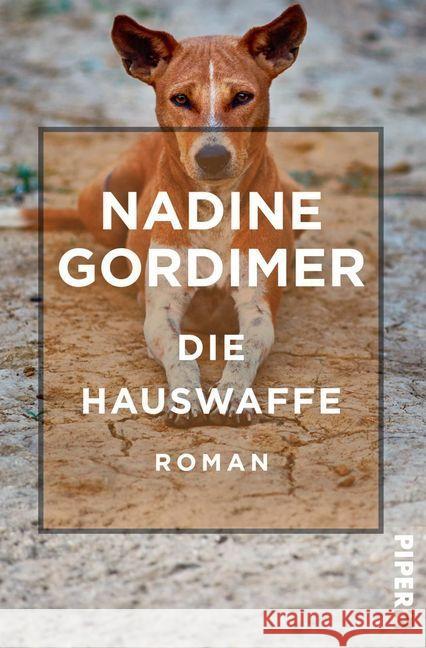 Die Hauswaffe : Roman Gordimer, Nadine 9783492550130 Piper Edition - książka