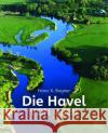 Die Havel von oben Bogner, Franz X. 9783959583183 Bild und Heimat