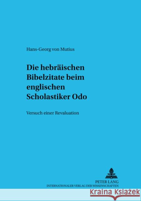 Die Hebraeischen Bibelzitate Beim Englischen Scholastiker Odo: Versuch Einer Revaluation Maier, Johann 9783631553824 Peter Lang Gmbh, Internationaler Verlag Der W - książka