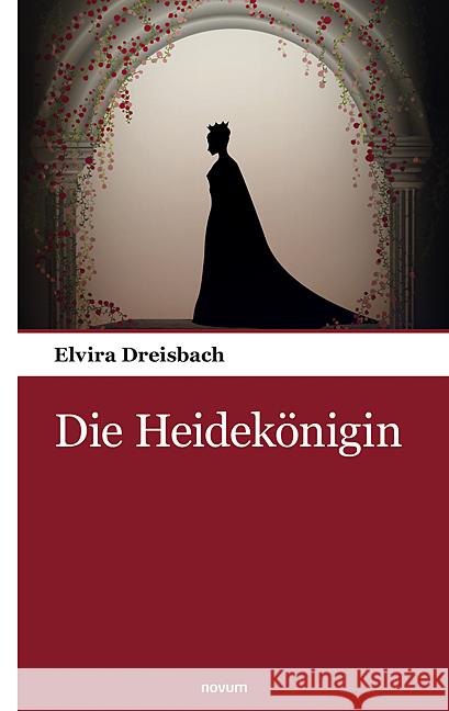 Die Heidek?nigin Elvira Dreisbach 9783903468269 Novum Pocket - książka