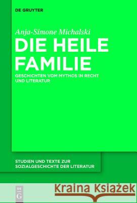 Die heile Familie Michalski, Anja-Simone 9783110378887 Walter de Gruyter - książka