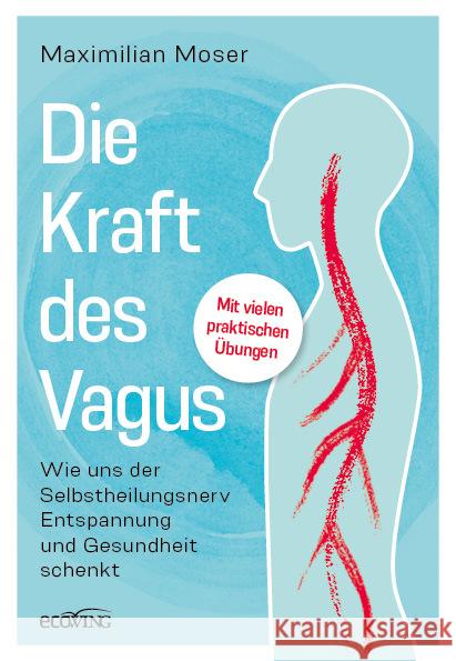 Die heilende Kraft des Vagus Moser, Maximilian 9783711003331 EcoWing - książka