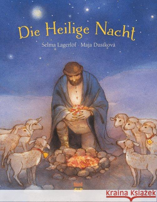 Die Heilige Nacht Lagerlöf, Selma 9783314102578 NordSüd Verlag - książka