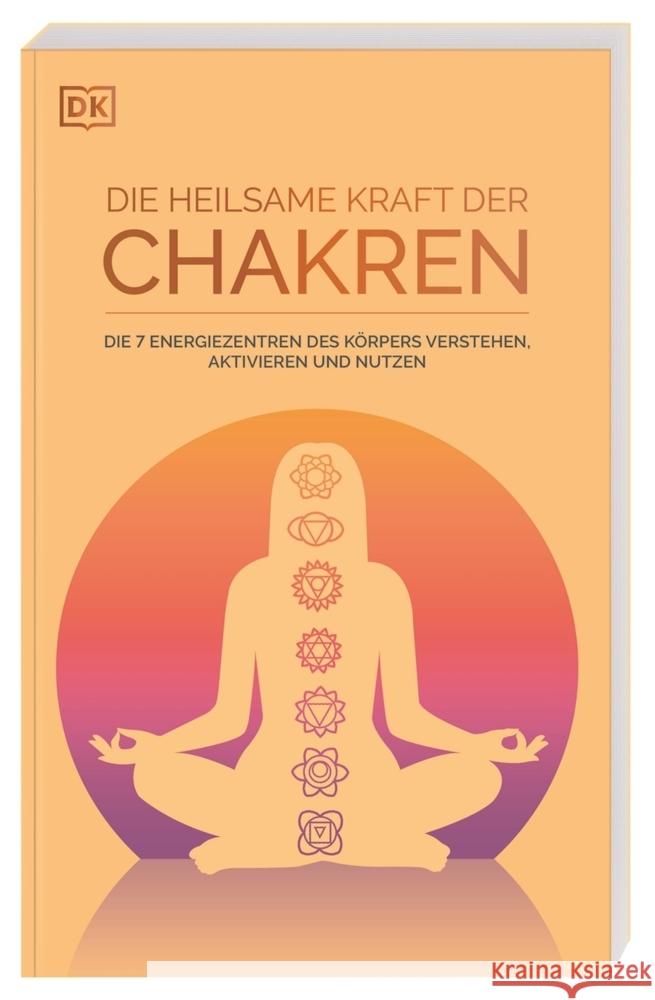 Die heilsame Kraft der Chakren Butterworth, Lisa 9783831050000 Dorling Kindersley Verlag - książka