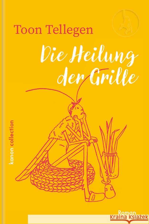 Die Heilung der Grille Tellegen, Toon 9783985681204 Kanon, Berlin - książka