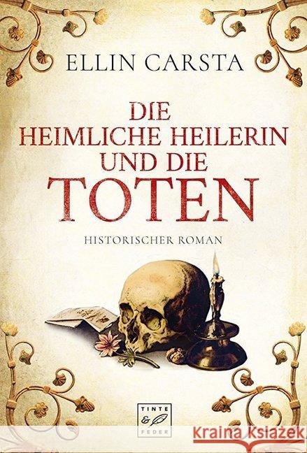 Die heimliche Heilerin und die Toten Carsta, Ellin 9781477824436 Tinte & Feder - książka