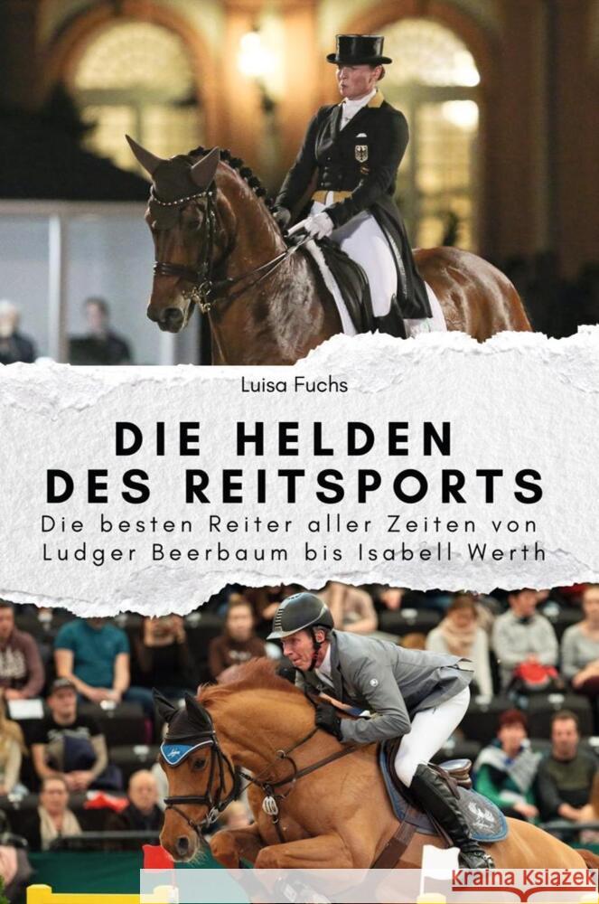 Die Helden des Reitsports - Das perfekte Geschenk für Männer und Frauen zu Weihnachten und Geburtstag Fuchs, Luisa 9783759111814 FlipFlop - książka