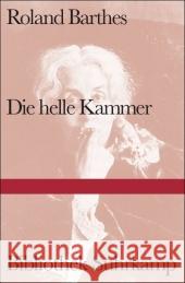 Die helle Kammer : Bemerkungen zur Photographie Barthes, Roland   9783518224489 Suhrkamp - książka