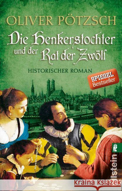 Die Henkerstochter und der Rat der Zwölf : Historischer Roman Pötzsch, Oliver 9783548288376 Ullstein TB - książka