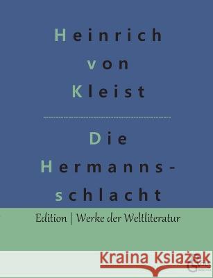 Die Hermannsschlacht Redaktion Gr?ls-Verlag Heinrich Von Kleist 9783966377003 Grols Verlag - książka