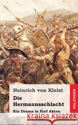 Die Hermannsschlacht: Ein Drama Heinrich Vo 9781482590128 Createspace - książka