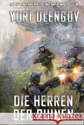 Die Herren der Ruinen (Sperrgebiet Buch 2): LitRPG-Serie Yuri Ulengov 9788076194502 Magic Dome Books - książka