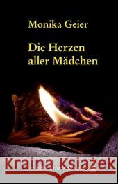 Die Herzen aller Mädchen : Bettina Bolls fünfter Fall. Originalausgabe Geier, Monika   9783867541848 Argument Verlag - książka