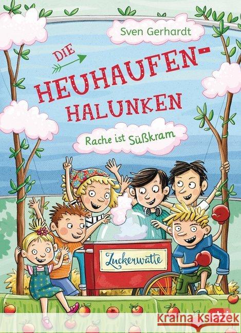 Die Heuhaufen-Halunken - Rache ist Süßkram Gerhardt, Sven 9783570175811 cbj - książka