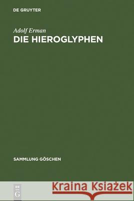 Die Hieroglyphen Adolf Erman 9783111211008 Walter de Gruyter - książka