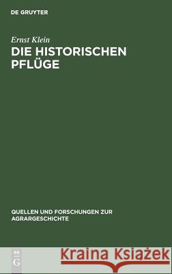 Die historischen Pflüge Ernst Wilhelm Klein Krepela, Wilhelm Krepela 9783828250642 Walter de Gruyter - książka