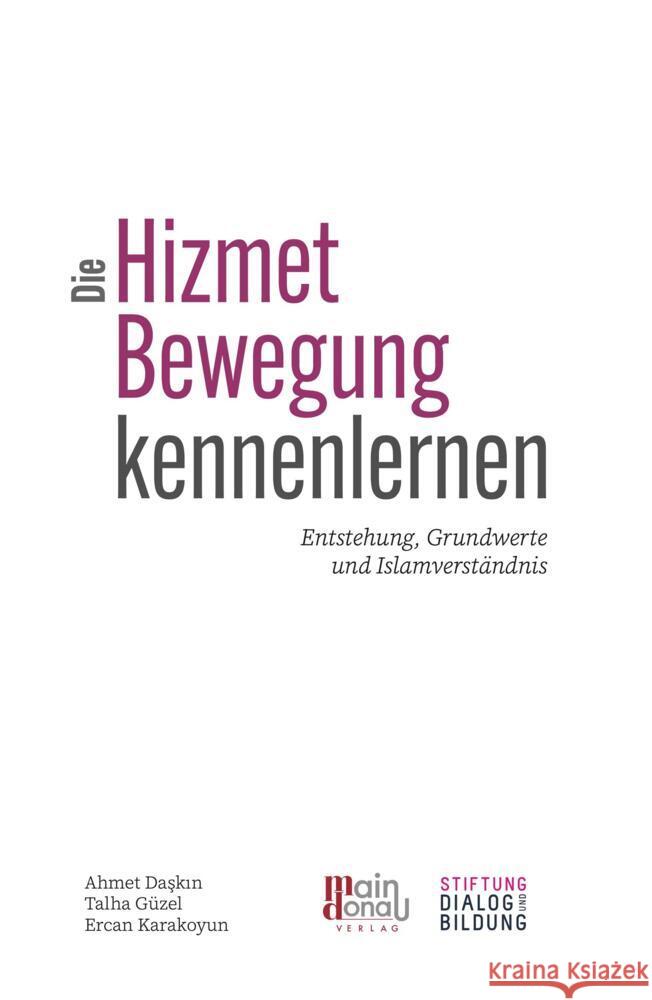 Die Hizmet-Bewegung kennenlernen Daskin, Ahmet, Güzel, Talha, Karakoyun, Ercan 9783946871736 Main-Donau - książka