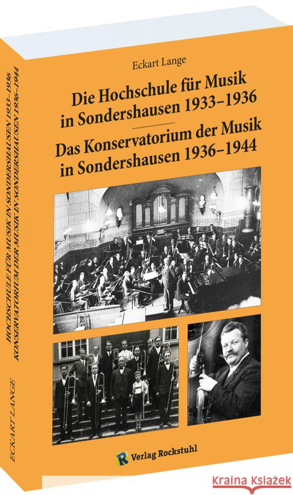 Die Hochschule für Musik in Sondershausen 1933-1936 Lange, Eckart 9783959666794 Rockstuhl - książka