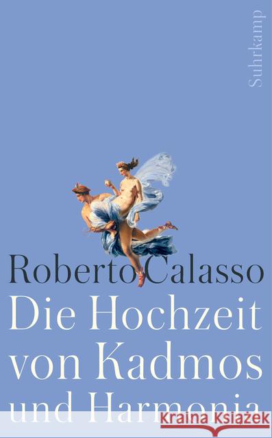 Die Hochzeit von Kadmos und Harmonia Calasso, Roberto 9783518467084 Suhrkamp - książka