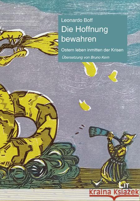 Die Hoffnung bewahren Boff, Leonardo 9783643154477 LIT Verlag - książka