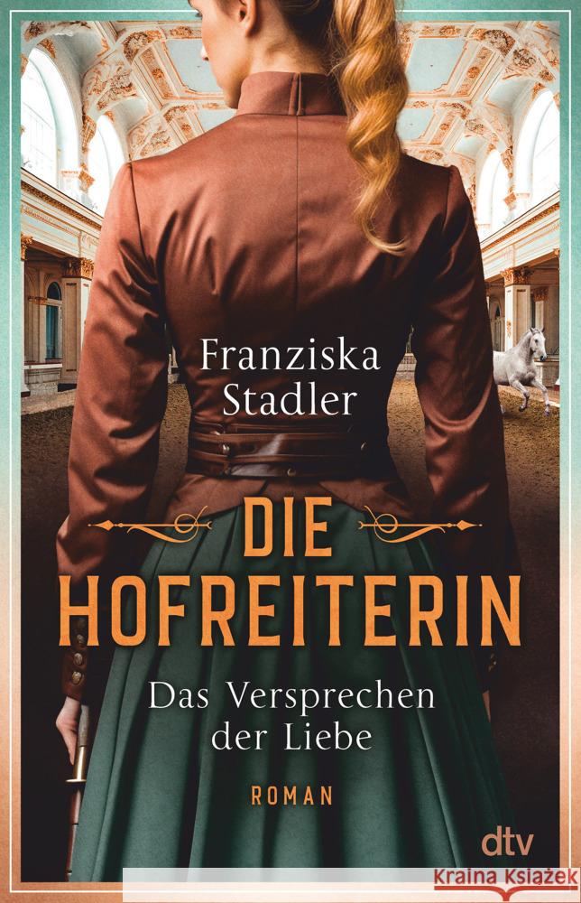 Die Hofreiterin - Das Versprechen der Liebe Stadler, Franziska 9783423220774 DTV - książka